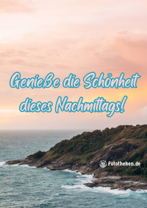 Genieße die Schönheit dieses Nachmittags!