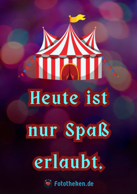 Heute ist nur Spaß erlaubt
