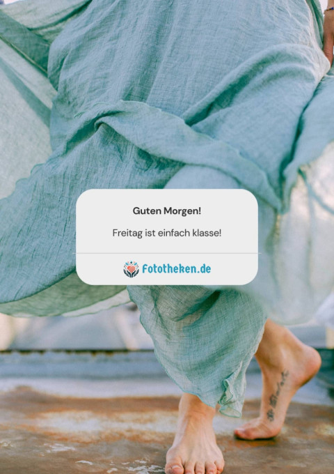 Guten Morgen! Freitag ist einfach klasse!