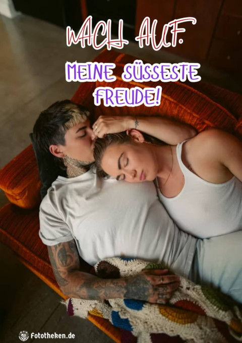 Wach auf, meine süßeste Freude!