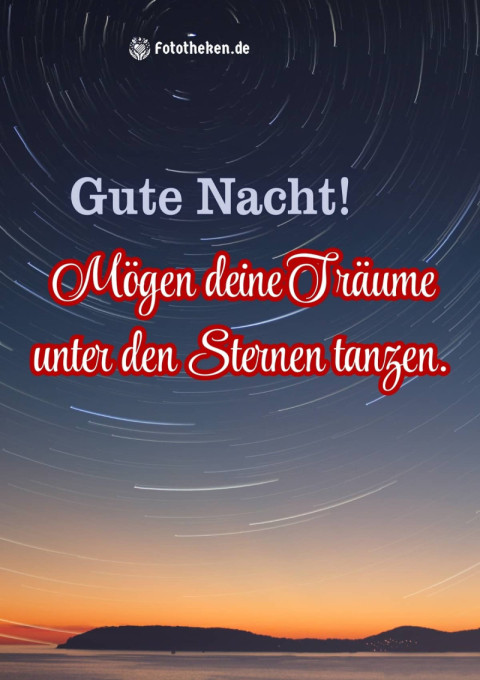 Gute Nacht! Mögen deine Träume unter den Sternen tanzen
