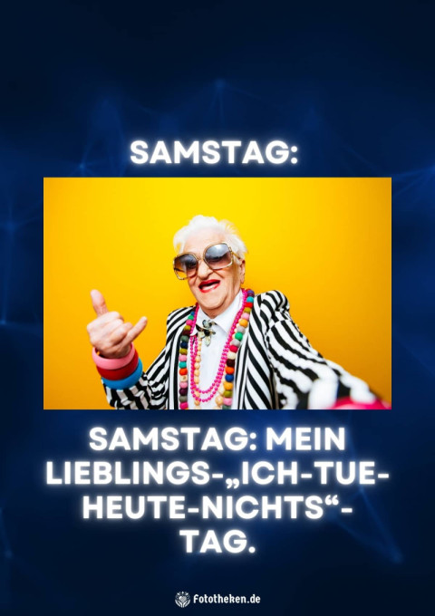 Samstag Mein Lieblings Ich tue heute nichts Tag