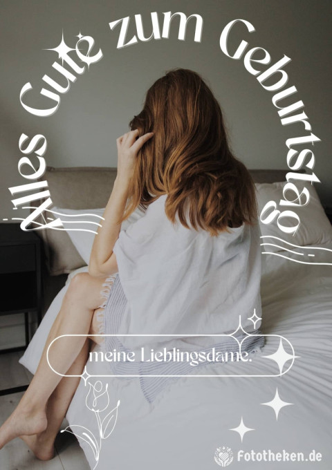 Alles Gute zum Geburtstag meine Lieblingsdame