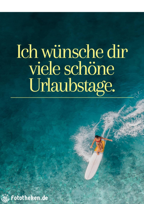 Ich wünsche dir viele schöne Urlaubstage