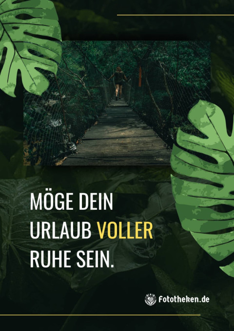 Möge dein Urlaub voller Ruhe sein