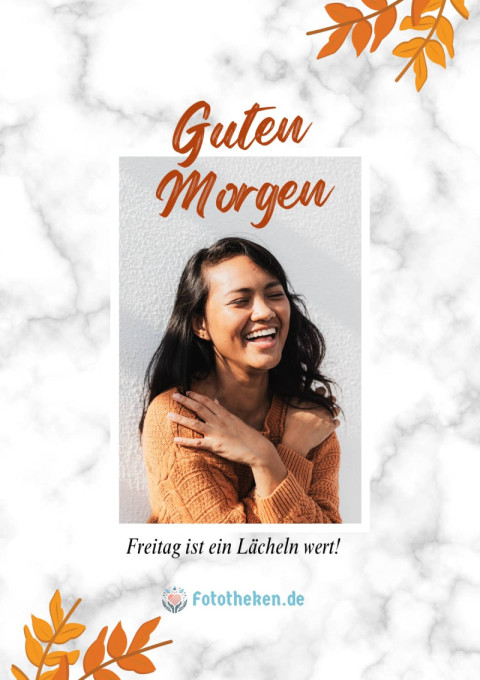 Guten Morgen, Freitag ist ein Lächeln wert!