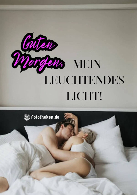 Guten Morgen, mein leuchtendes Licht!