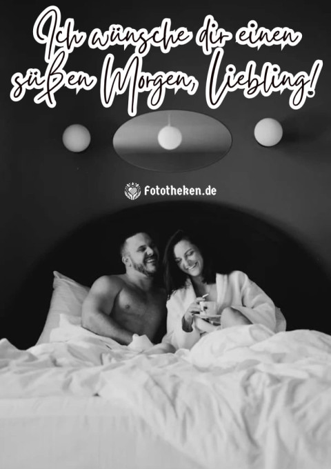 Ich wünsche dir einen süßen Morgen, Liebling!