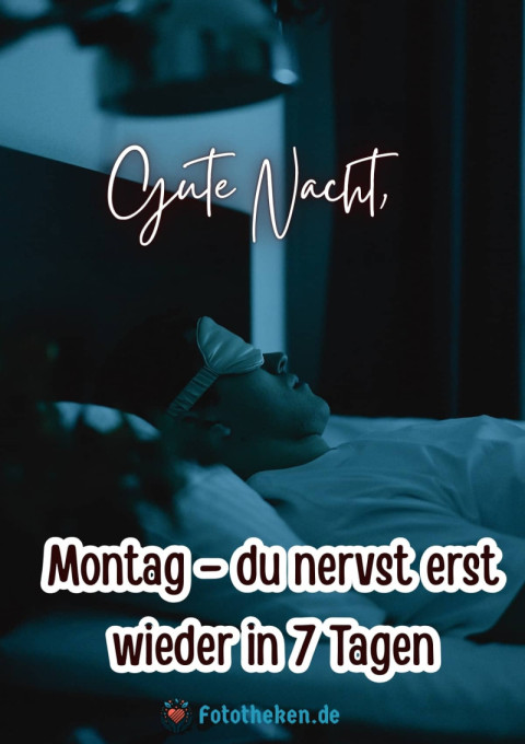 Gute Nacht, Montag – du nervst erst wieder in 7 Tagen