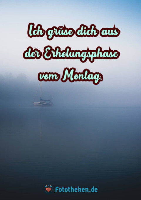 Ich grüße dich aus der Erholungsphase vom Montag