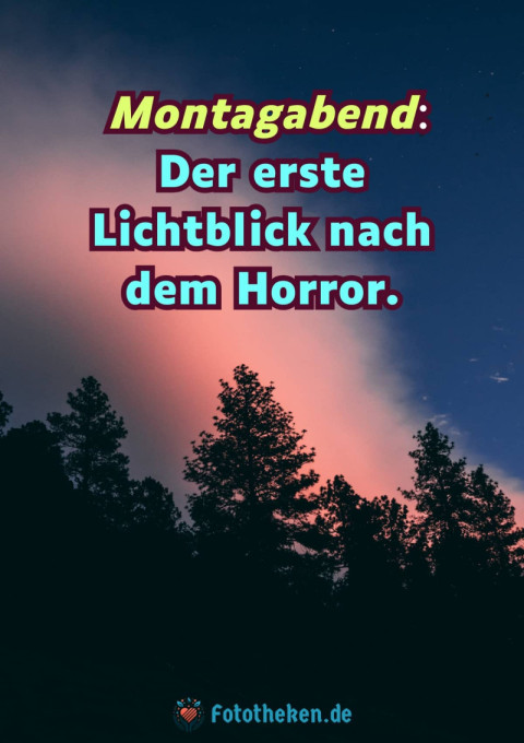 Montagabend Der erste Lichtblick nach dem Horror