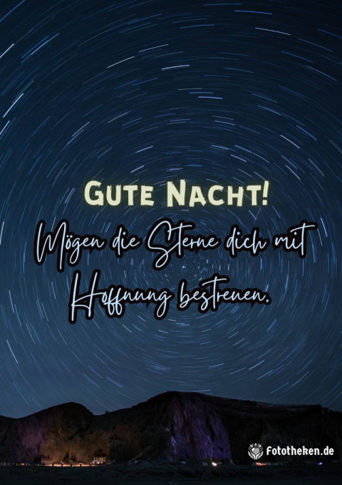 Gute Nacht! Mögen die Sterne dich mit Hoffnung bestreuen