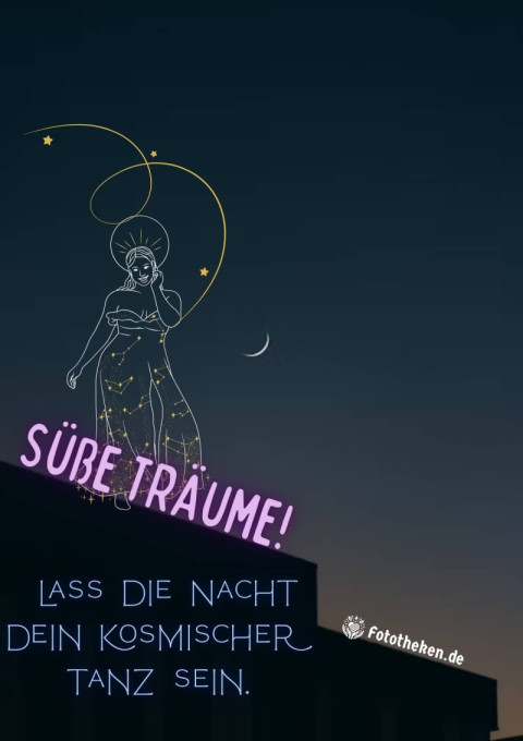 Süße Träume! Lass die Nacht dein kosmischer Tanz sein
