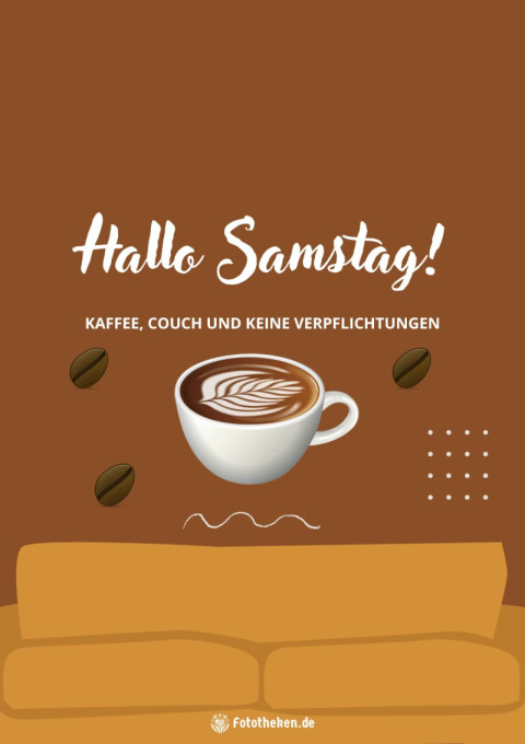 Kaffee, Couch und keine Verpflichtungen – Hallo Samstag!