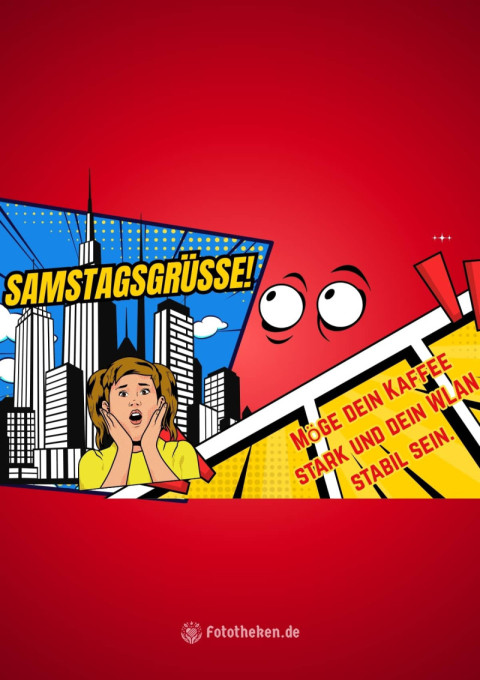 Samstagsgrüße! Möge dein Kaffee stark und dein WLAN stabil sein