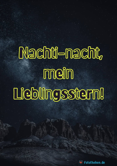 Nachti nacht, mein Lieblingsstern!