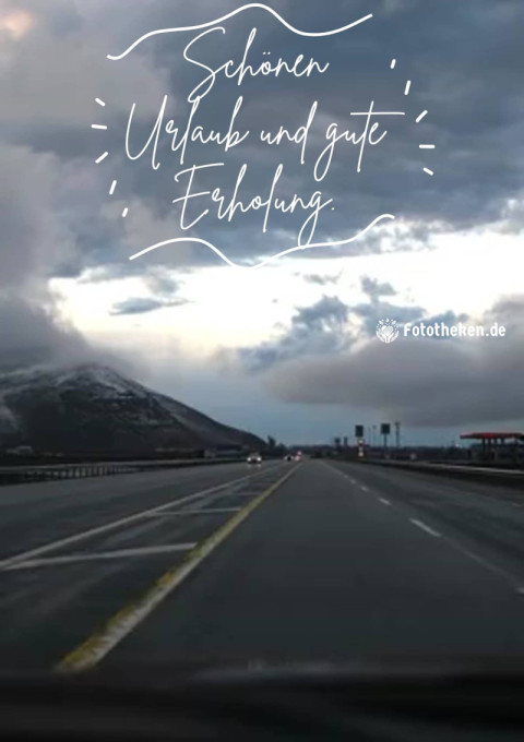 Schönen Urlaub und gute Erholung