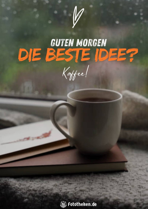 Guten Morgen die beste Idee Kaffee