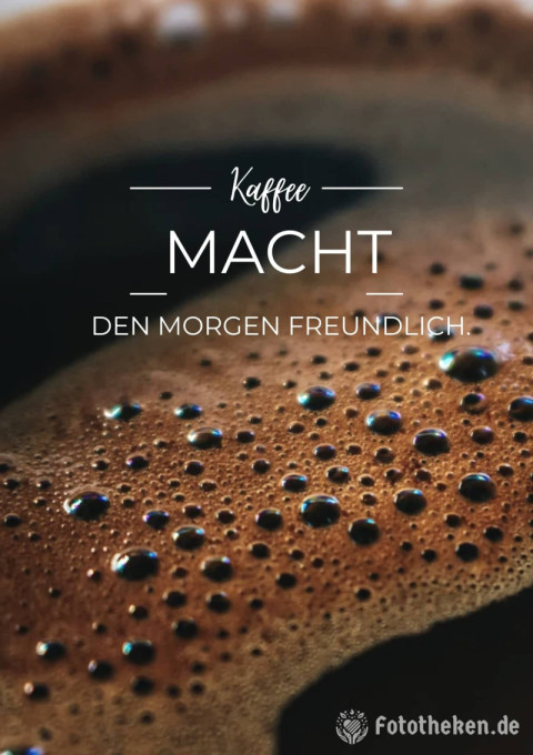 Kaffee macht den Morgen freundlich