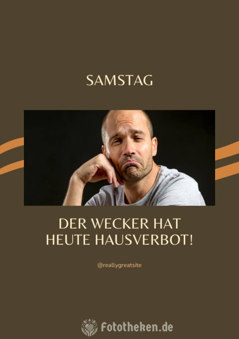 Samstag Der Wecker hat heute Hausverbot!