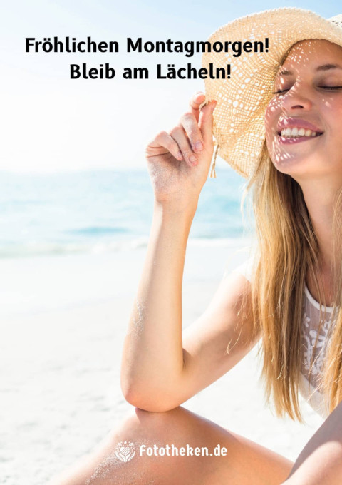 Fröhlichen Montagmorgen! Bleib am Lächeln!