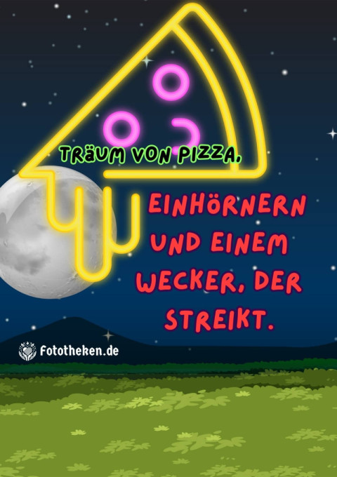 Träum von Pizza, Einhörnern und einem Wecker, der streikt
