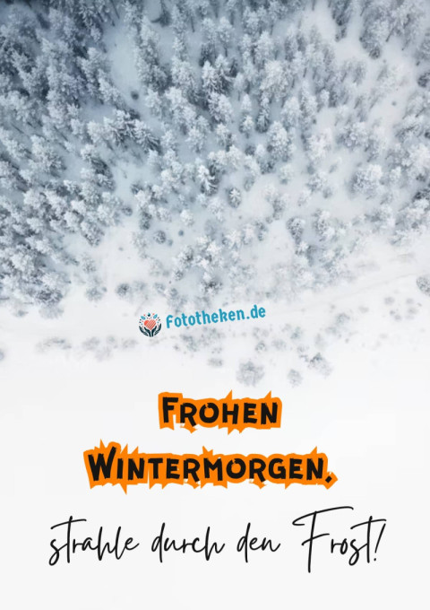 Frohen Wintermorgen, strahle durch den Frost!