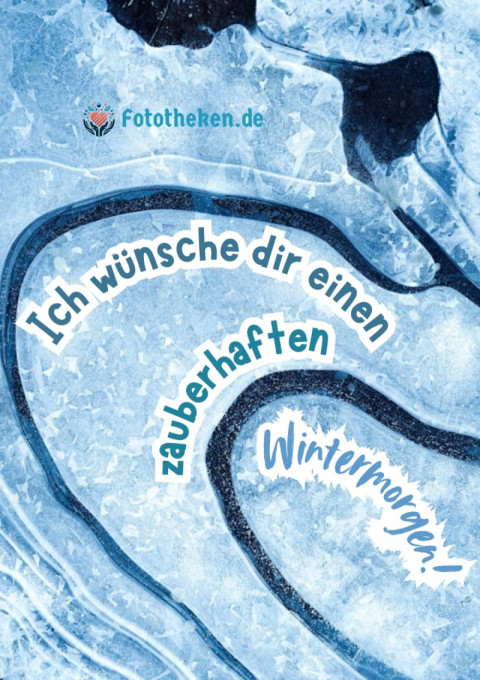 Ich wünsche dir einen zauberhaften Wintermorgen!