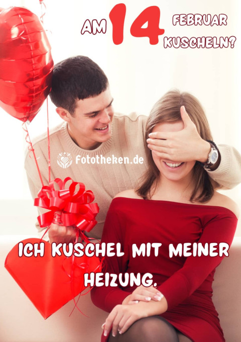 Am 14  Februar kuscheln Ich kuschel mit meiner Heizung