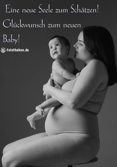 Eine neue Seele zum Schätzen! Glückwunsch zum neuen Baby!