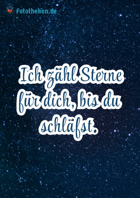 Ich zähl Sterne für dich, bis du schläfst