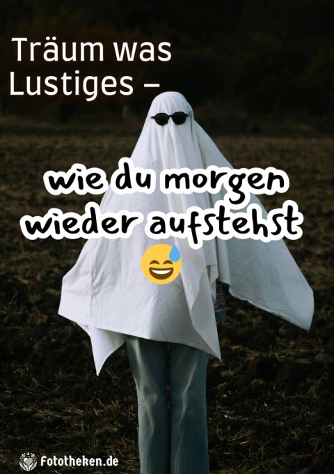 Träum was Lustiges – wie du morgen wieder aufstehst ?