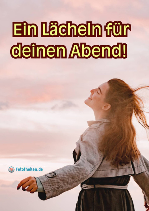 Ein Lächeln für deinen Abend!
