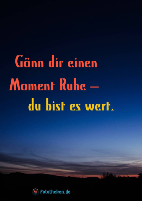 Gönn dir einen Moment Ruhe – du bist es wert