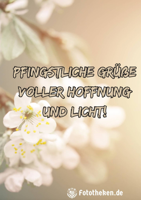 Pfingstliche Grüße voller Hoffnung und Licht!