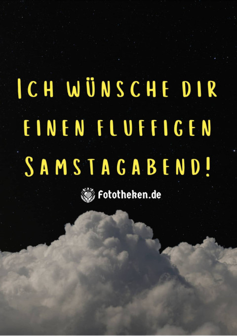 Ich wünsche dir einen fluffigen Samstagabend!