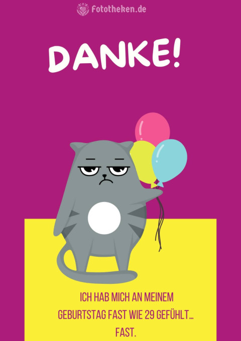 Danke! Ich hab mich an meinem Geburtstag fast wie 29 gefühlt… fast