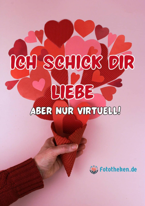 Ich schick dir Liebe… aber nur virtuell!