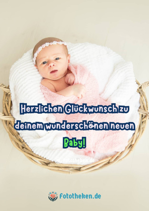 Herzlichen Glückwunsch zu deinem wunderschönen neuen Baby!