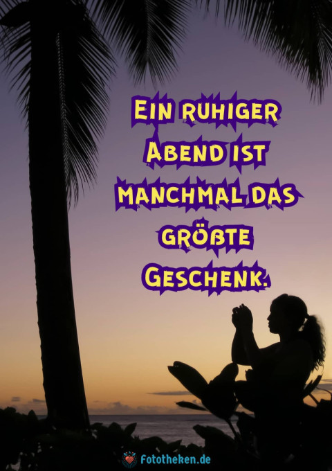 Ein ruhiger Abend ist manchmal das größte Geschenk