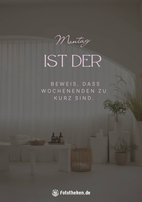 Montag ist der Beweis, dass Wochenenden zu kurz sind