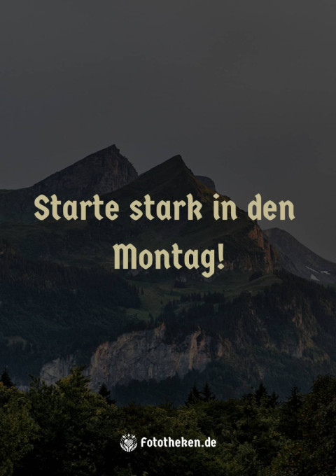Starte stark in den Montag!