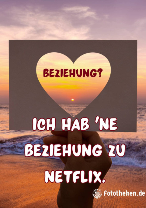 Beziehung Ich hab 'ne Beziehung zu Netflix