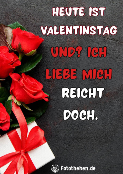 Heute ist Valentinstag  Und Ich liebe mich – reicht doch