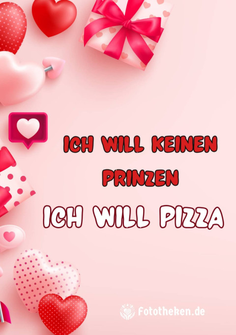 Ich will keinen Prinzen  Ich will Pizza