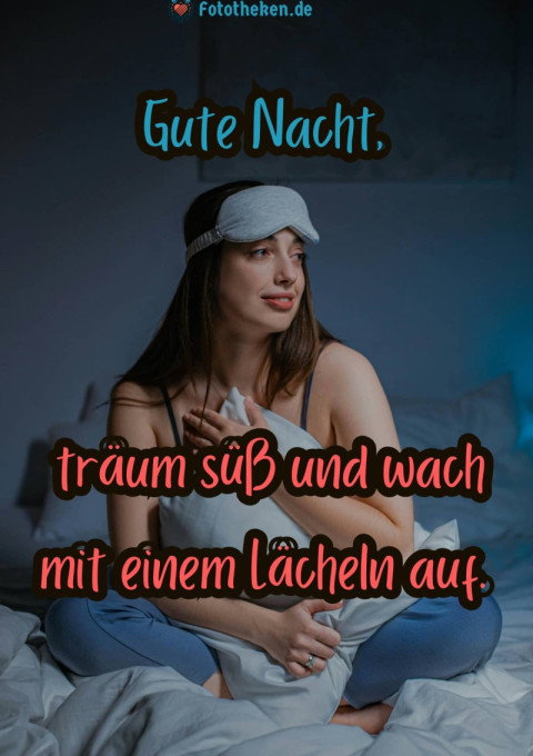 Gute Nacht, träum süß und wach mit einem Lächeln auf