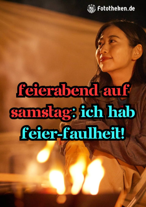 Feierabend auf Samstag Ich hab Feier Faulheit!
