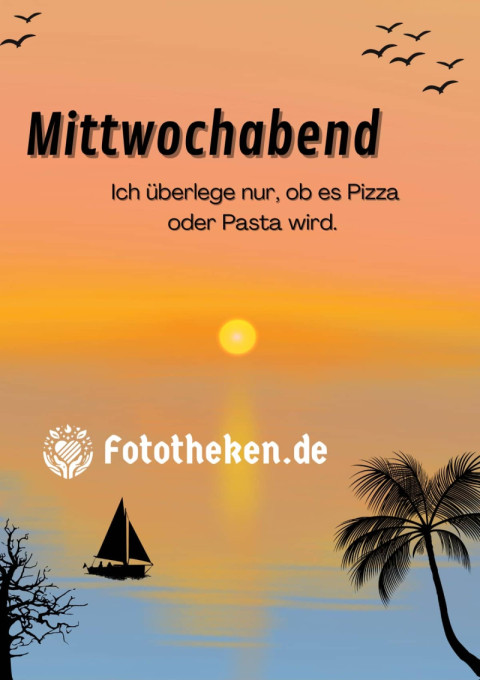 Mittwochabend Ich überlege nur, ob es Pizza oder Pasta wird