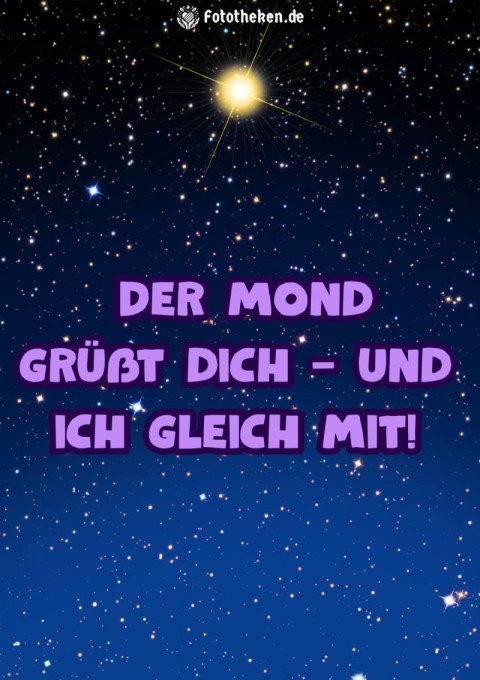 Der Mond grüßt dich – und ich gleich mit!