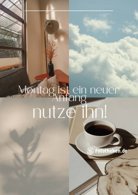 Montag ist ein neuer Anfang – nutze ihn!